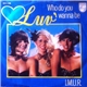 Luv' - Who Do You Wanna Be